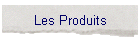 Les Produits